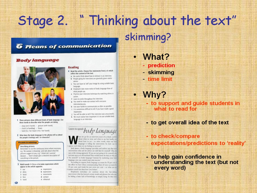 Stage 2. “ Thinking about the text” skimming? What? - prediction - skimming -